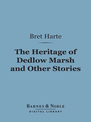 cover image of The Heritage of Dedlow Marsh and Other Stories (Barnes & Noble Digital Library)